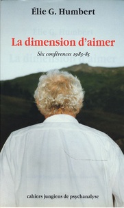 Elie-G Humbert - La dimension d'aimer.