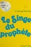 Elie-Georges Berreby - Le singe du prophète.
