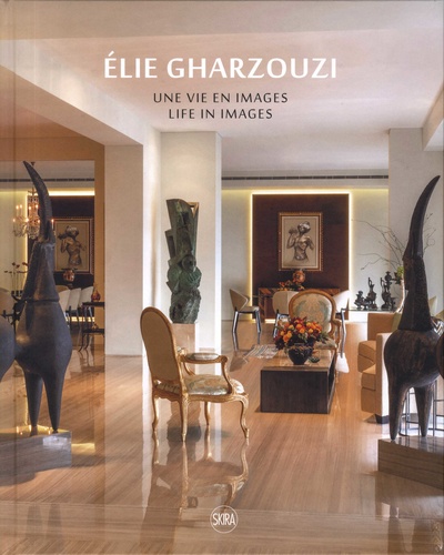 Elie Gharzouzi et Fifi Abou Dib - Elie Gharzouzi - Une vie en images.