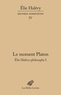 Elie Halévy - Elie Halévy philosophe - Tome 1, Le moment Platon - La théorie platonicienne des sciences.