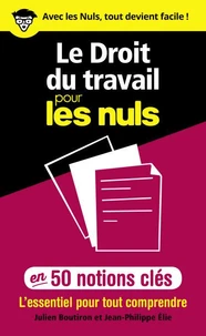Le droit du travail pour les nuls en 50 notions clés