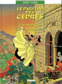 Elie Klimos et Daniel Bardet - Le parfum des cèdres Tome 1 : Le sang d'Adonis.