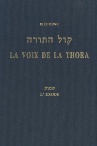 Elie Munk - La voix de la Thora - L'Exode.
