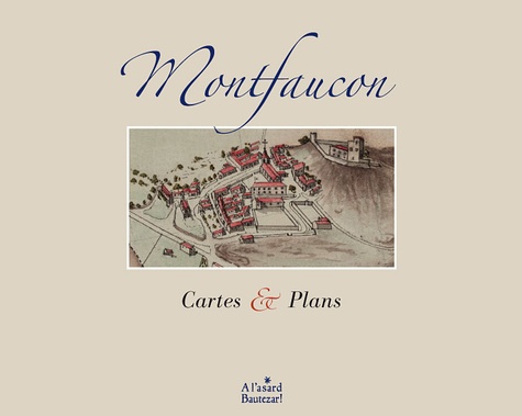 Montfaucon. Cartes & plans