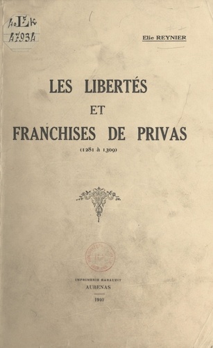 Les libertés et franchises de Privas (1281 à 1309)