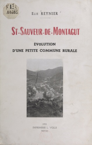 St-Sauveur-de-Montagut. Évolution d'une petite commune rurale