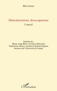 Elie Sadigh - Delocalizzazioni disoccupazione - I Rimedi.