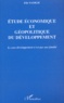 Elie Sadigh - Etude Economique Et Geopolitique Du Developpement. Le Sous-Developpement N'Est Pas Une Fatalite.