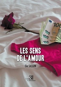Elie Sasson - Les sens de l'amour.
