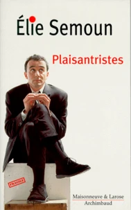 "Plaisantristes"