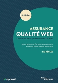 Elie Sloïm et Laurent Denis - Assurance qualité Web - La référence des professionnels du Web.