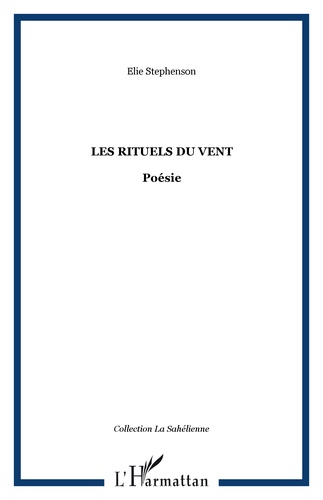 Elie Stephenson - Les rituels du vent.