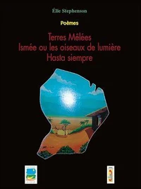 Terres mêlées - Ismée ou les oiseaux de lumière - Hasta siempre