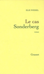 Elie Wiesel - Le cas Sonderberg.