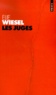 Elie Wiesel - Les juges.