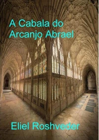 A Cabala do Arcanjo Abrael