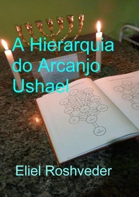A Hierarquia do Arcanjo Ushael