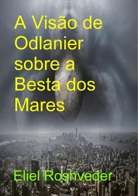 A Visão de Odlanier sobre a Besta dos Mares