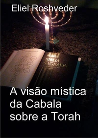 A visão mística da Cabala sobre a Torah