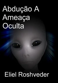 Abdução A Ameaça Oculta