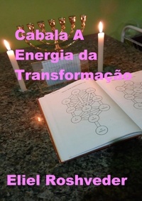  Eliel Roshveder - Cabala A Energia da Transformação - Cabala e Meditação, #19.