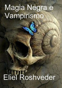 Magia Negra e Vampirismo
