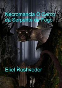 Necromancia O Cerco da Serpente de Fogo