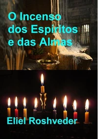 O Incenso dos Espíritos e das Almas