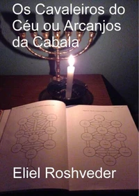 Os Cavaleiros do Céu ou Arcanjos da Cabala