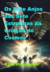  Eliel Roshveder - Os Sete Anjos das Sete Estruturas da Criação do Cosmos - Anjos da Cabala, #19.