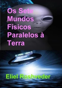 Os Sete Mundos Físicos Paralelos à Terra