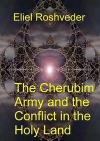 The Cherubim Army and the Conflict in the Holy Land