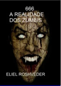 666 A realidade dos Zumbis