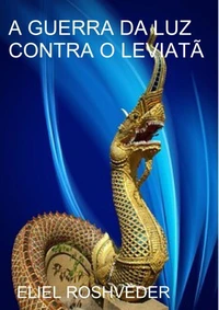 A guerra da luz contra o Leviatã