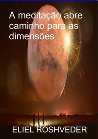 A meditação abre caminho para as dimensões