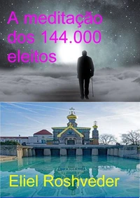 A meditação dos 144.000 eleitos
