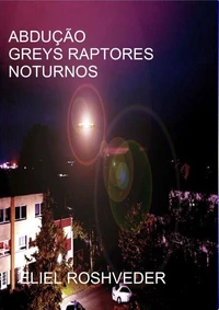 Abdução, Greys Raptores Noturnos