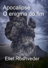 Apocalipse O enigma do fim