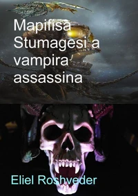 Mapifisa Stumagesi a  Vampira Assassina