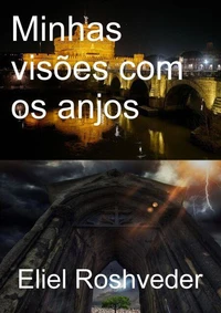 Minhas visões com os Anjos