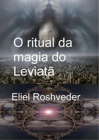 O ritual da magia do Leviatã