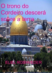 O Trono do Cordeiro Descerá Sobre a Terra