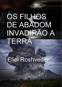 Os Filhos de Abadom Invadirão a Terra