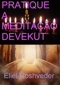 Pratique a meditação Devekut