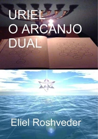 URIEL O ARCANJO DUAL