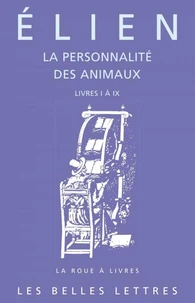La Personnalite Des Animaux. Livres 1 A 9