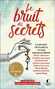 Eliette Abécassis et Camille Anseaume - Le bruit des secrets.
