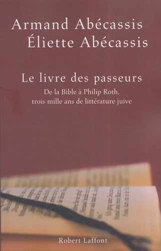 Eliette Abécassis et Armand Abécassis - Le livre des passeurs.