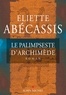 Eliette Abécassis et Eliette Abécassis - Le Palimpseste d'Archimède.