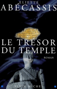 Eliette Abécassis - Le trésor du temple.